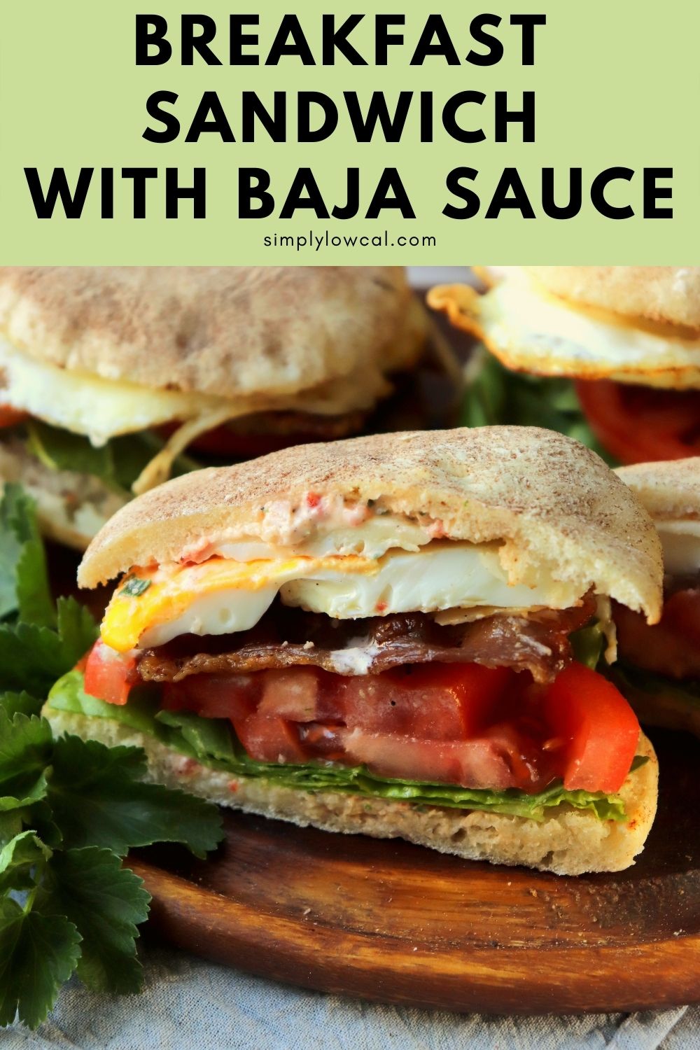 Breakfast Sandwich With Baja Sauce Simply Low Cal