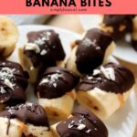 dark chocolate peanut butter banana bites pin.