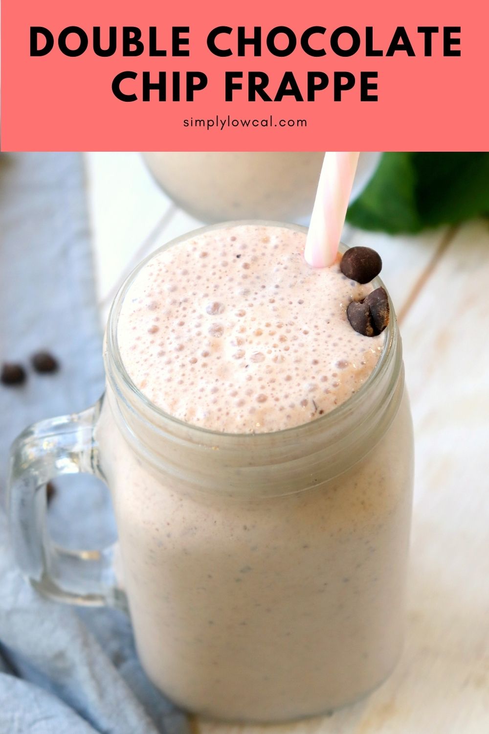 Double Chocolate Chip Frappe Simply Low Cal