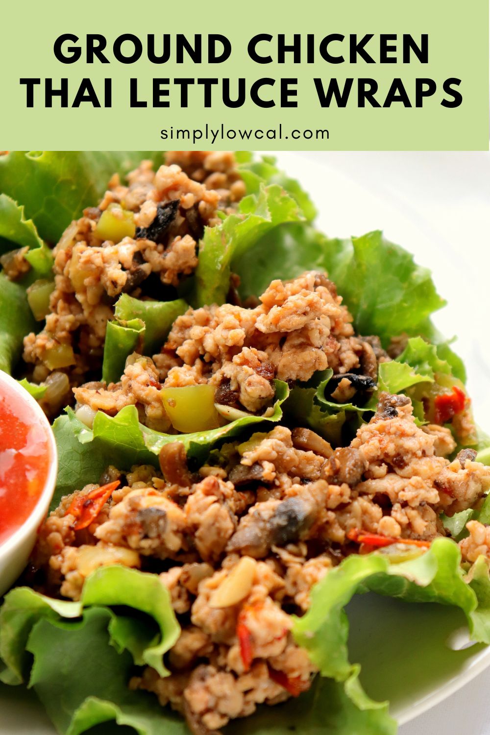 Ground Chicken Thai Lettuce Wraps Simply Low Cal