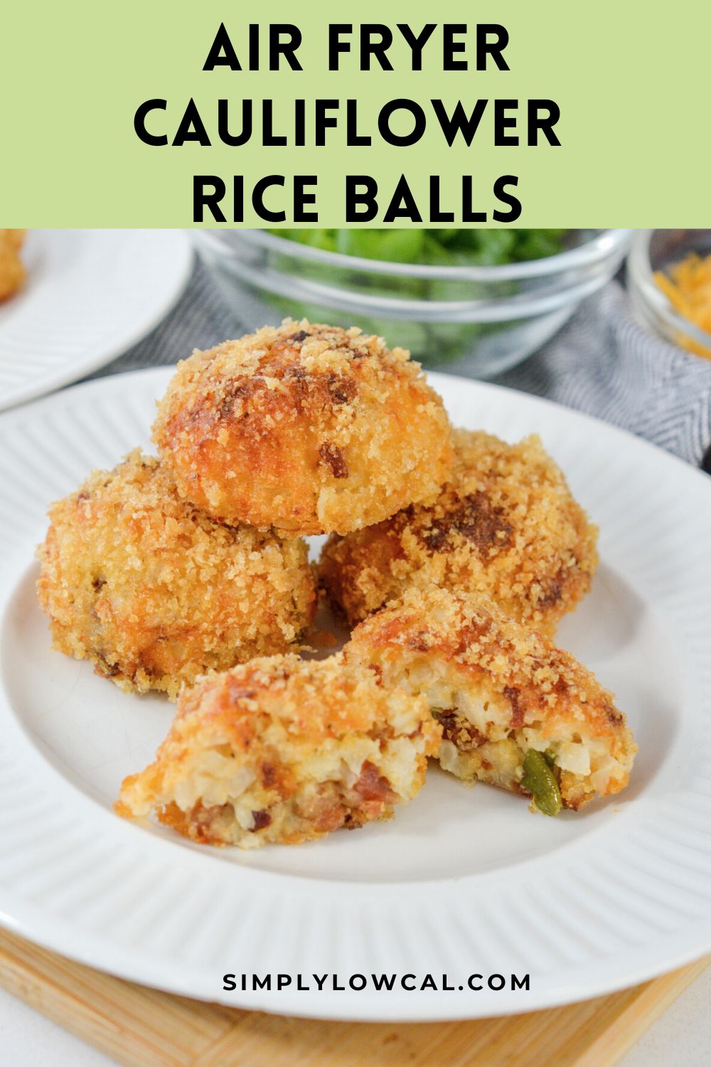 Air Fryer Cauliflower Rice Balls Simply Low Cal