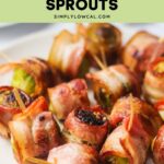air fryer bacon wrapped Brussels sprouts pin.