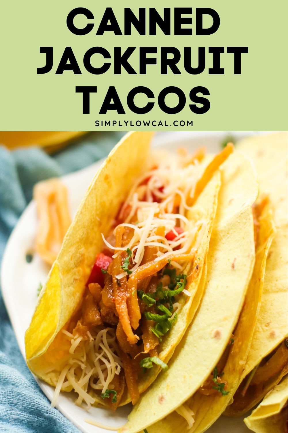 Canned Jackfruit Tacos Simply Low Cal