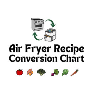 air fryer conversion chart thumbnail picture.
