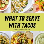 Pinterest pin of what to serve with tacos.