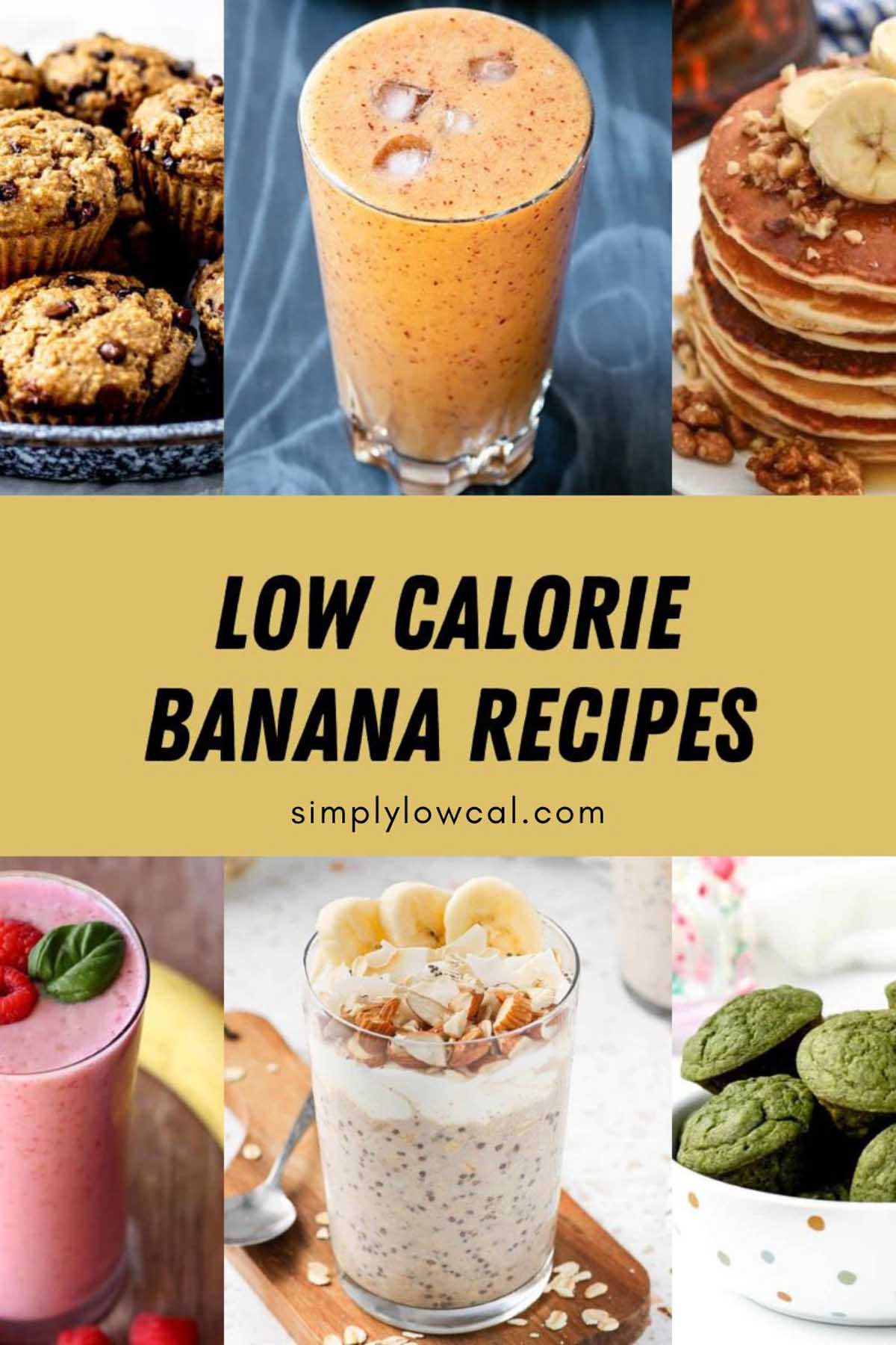 Pinterest pin of low calorie banana recipes.