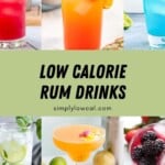 Pinterest pin of low calorie rum drinks.