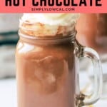 Pinterest pin of low calorie hot chocolate.