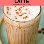 Pinterest pin of low calorie snickerdoodle latte.